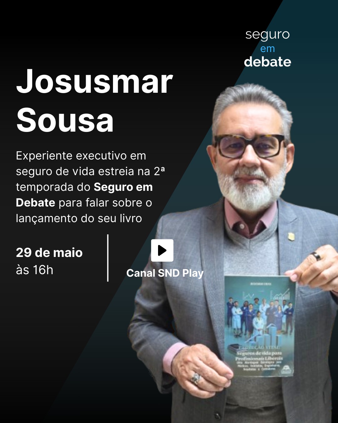 Josusmar Sousa abre a 2ª temporada do Seguro em Debate